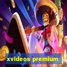 xvideos premium